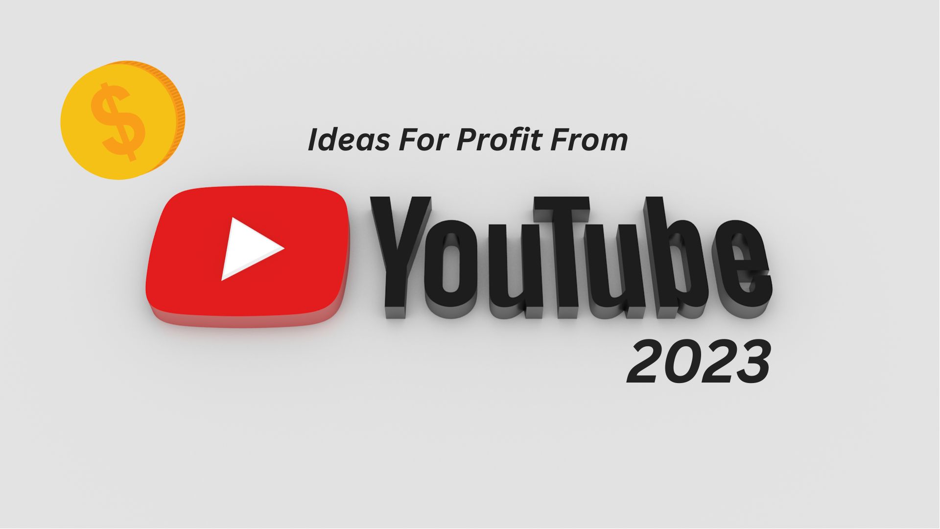أفكار للربح من يوتيوب 2023