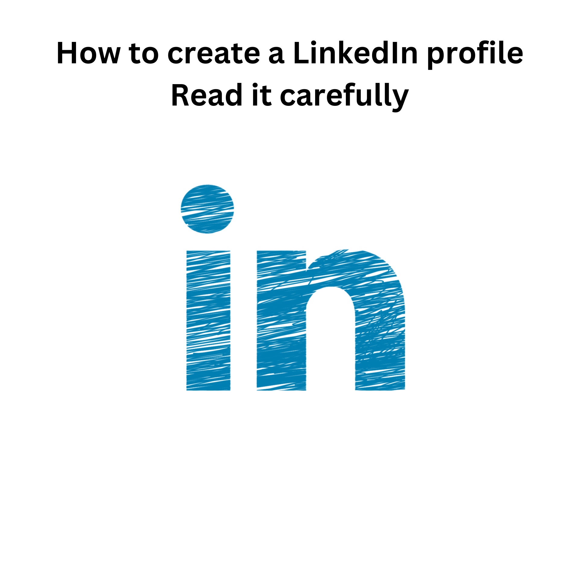 كيفية إنشاء ملف شخصي على LinkedIn اقرأه بتمعن